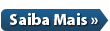 Saiba Mais